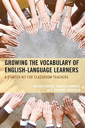 Groing the Vocabulary of English Language Learners A Starter Kit for Classroom [Paperback]