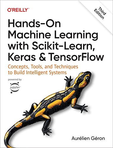 Hands-On Machine Learning with Scikit-Learn, Keras, and TensorFlow Concepts, To [Paperback]