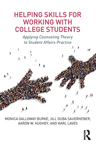 Helping Skills for Working ith College Students Applying Counseling Theory to  [Paperback]