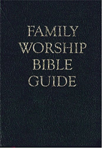 Family Worship Bible Guide - Bonded Leather Gift Edition [Leather Bound]