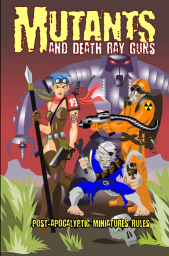 Mutants And Death Ray Guns -Revised Edition