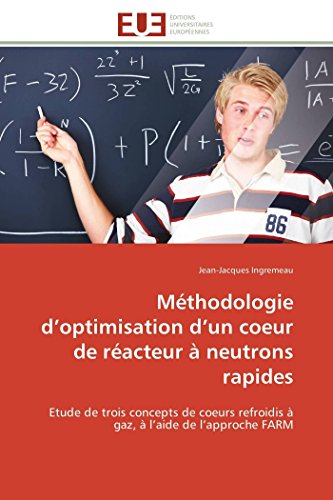 Mthodologie D'optimisation D'un Coeur De Racteur  Neutrons Rapides Etude De  [Paperback]