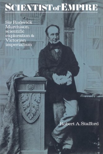 Scientist of Empire Sir Roderick Murchison, Scientific Exploration and Victoria [Paperback]