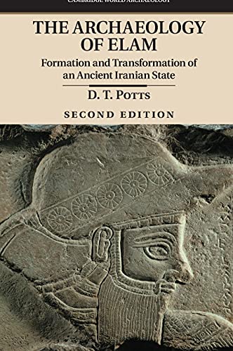 The Archaeology of Elam Formation and Transformation of an Ancient Iranian Stat [Hardcover]