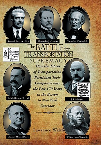 The Battle For Transportation Supremacy How The Titans Of Transportation Positi [Hardcover]