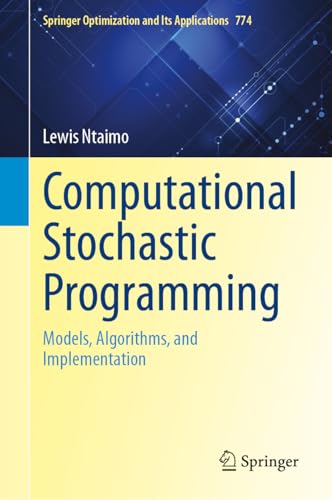 Computational Stochastic Programming: Models, Algorithms, and Implementation [Hardcover]