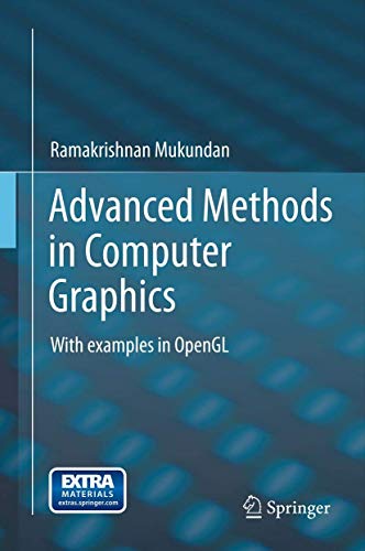 Advanced Methods in Computer Graphics With examples in OpenGL [Hardcover]