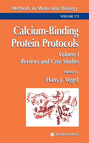 Calcium-Binding Protein Protocols: Volume 1: Reviews and Case Studies [Paperback]