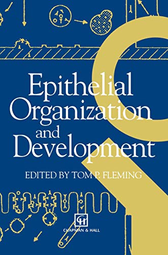 Epithelial Organization and Development [Hardcover]