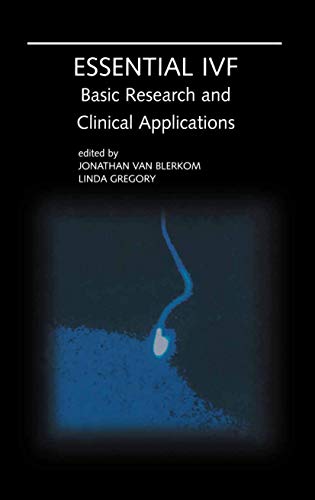 Essential IVF: Basic Research and Clinical Applications [Paperback]