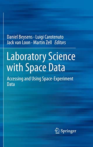 Laboratory Science with Space Data: Accessing and Using Space-Experiment Data [Paperback]