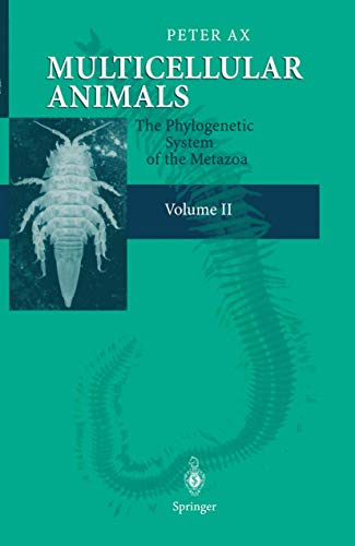 Multicellular Animals: Volume II: The Phylogenetic System of the Metazoa [Paperback]