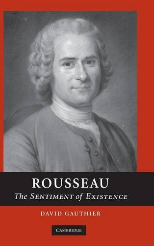 Rousseau The Sentiment of Existence [Hardcover]