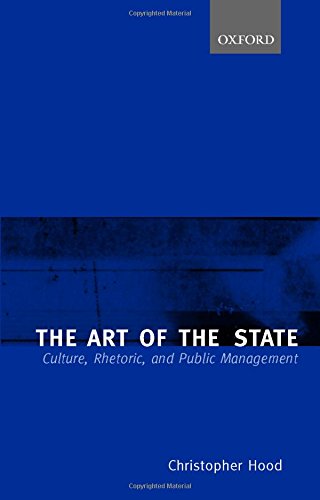 The Art of the State Culture, Rhetoric, and Public Management [Paperback]