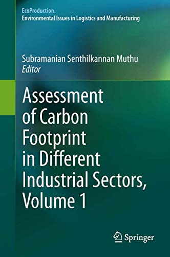 Assessment of Carbon Footprint in Different Industrial Sectors, Volume 1 [Hardcover]