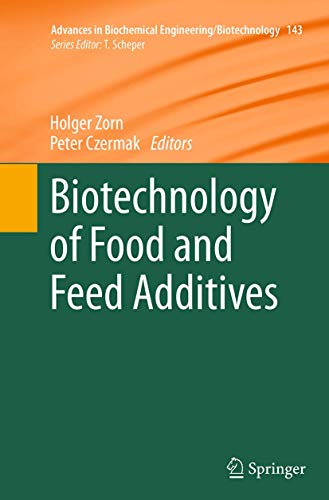 Biotechnology of Food and Feed Additives [Paperback]