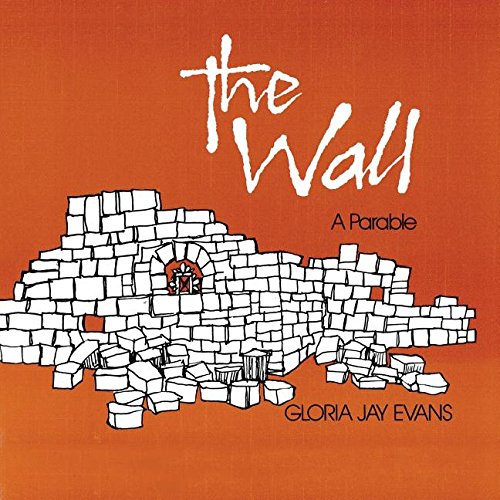 The Wall A Parable [Paperback]