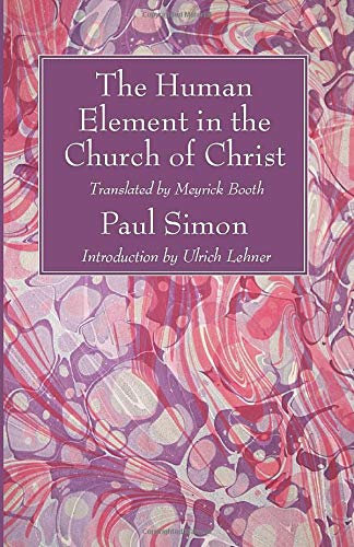 The Human Element In The Church Of Christ [Paperback]