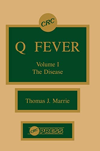 Q Fever, Volume I The Disease [Hardcover]