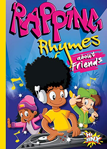 Rapping Rhymes about Friends [Paperback]