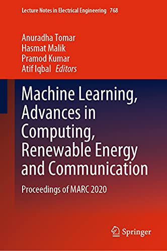 Machine Learning, Advances in Computing, Reneable Energy and Communication: Pro [Hardcover]