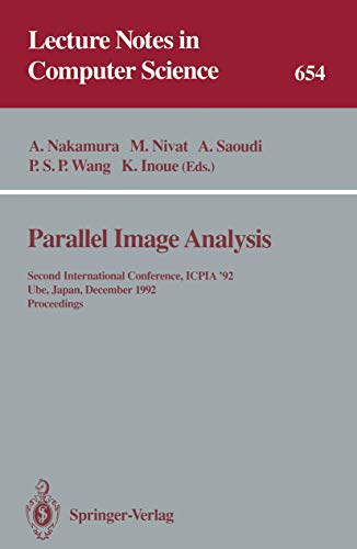 Parallel Image Analysis: Second International Conference, ICPIA '92, Ube, Japan, [Paperback]