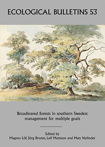 Ecological Bulletins, Broadleaved Forests in Southern Sweden: Management for Mul [Hardcover]