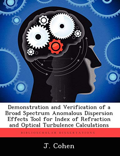 Demonstration and Verification of a Broad Spectrum Anomalous Dispersion Effects  [Paperback]