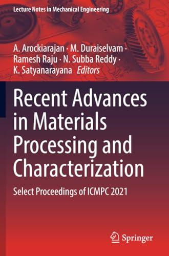 Recent Advances in Materials Processing and Characterization: Select Proceedings [Paperback]