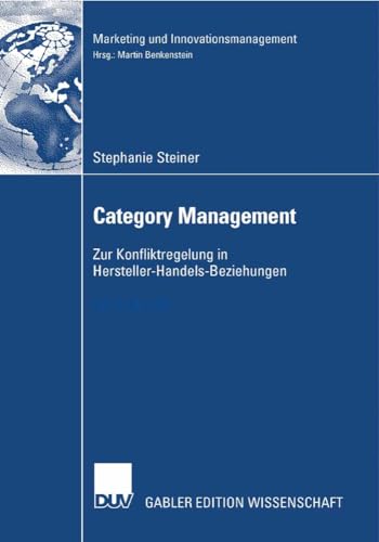 Category Management Zur Konfliktregulierung in Hersteller-Handels-Beziehungen [Paperback]