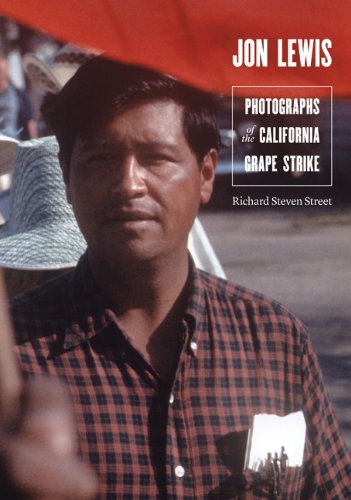 Jon Lewis: Photographs of the California Grape Strike [Hardcover]