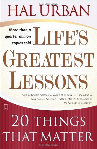 Life's Greatest Lessons: 20 Things That Matter [Paperback]