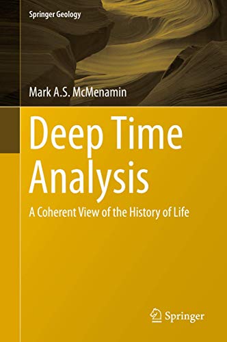 Deep Time Analysis: A Coherent View of the History of Life [Hardcover]