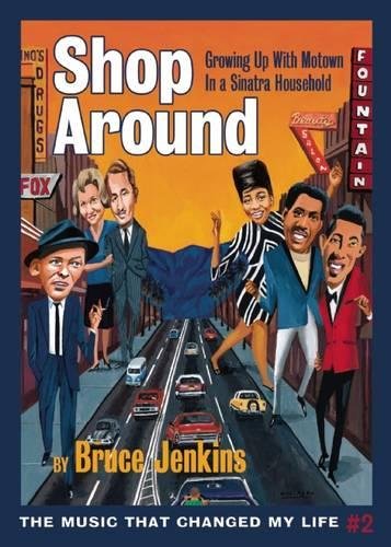 Shop Around: Growing Up With Motown in a Sinatra Household [Paperback]