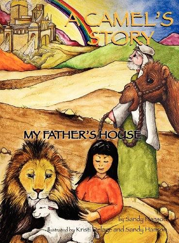 A Camel's Story, My Father's House [Hardcover]