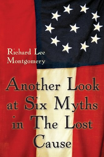 Another Look At Six Myths In The Lost Cause [Paperback]