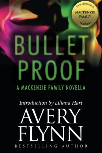 Bullet Proof A Mackenzie Family Novella [Paperback]