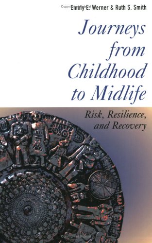 Journeys From Childhood To Midlife Risk, Resilience, And Recovery [Paperback]