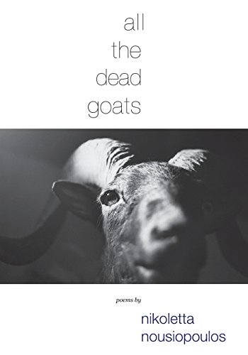 All The Dead Goats [Paperback]