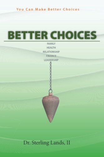 Better Choices You Can Make Better Choices [Paperback]