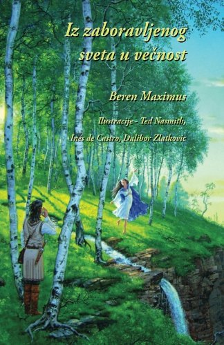 Iz Zaboravljenog Sveta U Vecnost (serbian Edition) [Paperback]