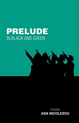 Prelude In Black And Green A Novel [Paperback]