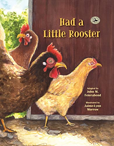 Had a Little Rooster [Hardcover]