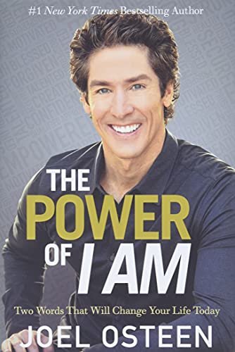 The Power of I Am: Two Words That Will Change Your Life Today [Hardcover]