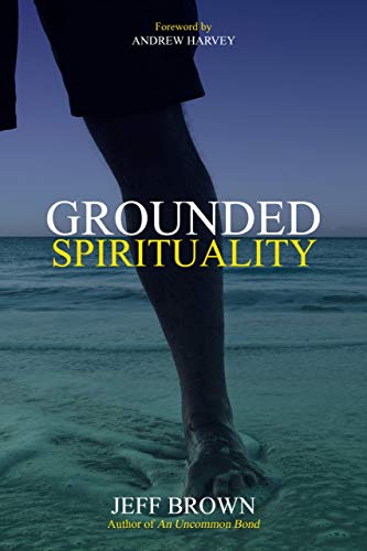 Grounded Spirituality                    [TRADE PAPER         ]