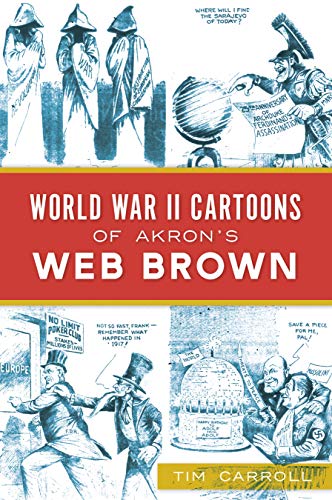 World War II Cartoons of Akron's Web Brown [Paperback]