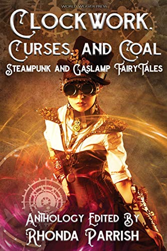 Clockork, Curses, And Coal [Paperback]