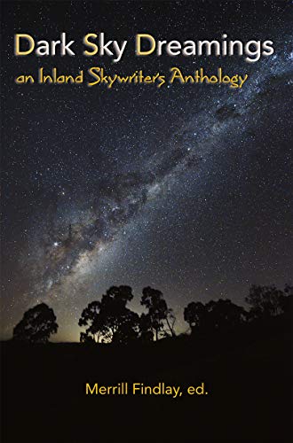 Dark Sky Dreamings  An Inland Skyriters Anthology [Paperback]