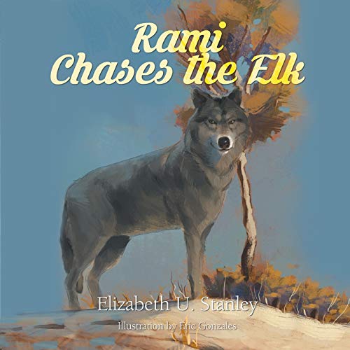 Rami Chases The Elk [Paperback]