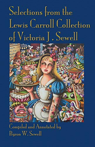 Selections From The Leis Carroll Collection Of Victoria J. Seell [Paperback]